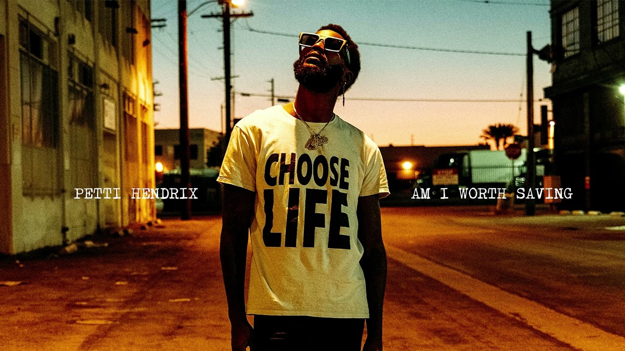 Petti Hendrix - Am I Worth Saving (Official Audio)