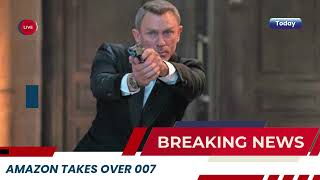 Amazon Takes Over James Bond! CEO Reveals Future Plans for 007 Franchise