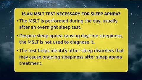 Is An MSLT Test Necessary For Sleep Apnea? - Sleep Apnea Support Network