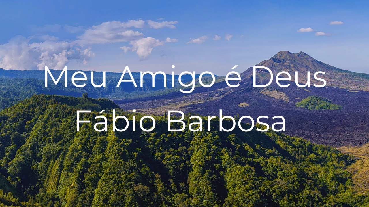 Fábio Barbosa - Meu amigo é Deus 