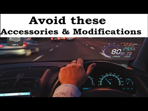 JUST AVOID THESE CAR ACCESSORIES, MODIFICATIONS - YouTube