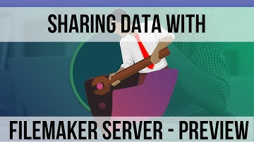 FileMaker for Startups and Entrepreneurs | Sharing Data with FileMaker Server