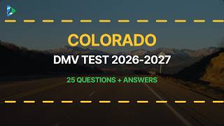 Colorado Driver License Practice Exam 2026-2027 Test 4 - 25 Real Questions with Explained Answers