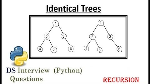 Check if two binary trees are identical (Algorithm/code/program)