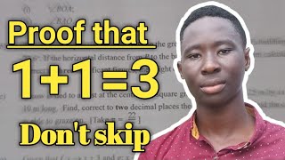 Proof that 1 1=3