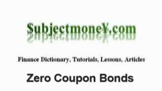 Zero Coupon Bonds