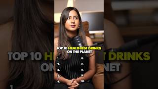 Top 10 Healthiest Drinks On The Planet
