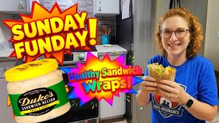 Sunday Funday Duke's Sandwich Relish Review in a Wrap! Healthy Eating!