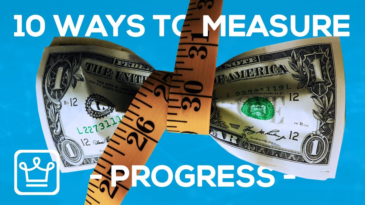 10 Ways To Measure PROGRESS