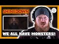 Shinedown - Monsters | REACTION | WE ALL HAVE MONSTERS!