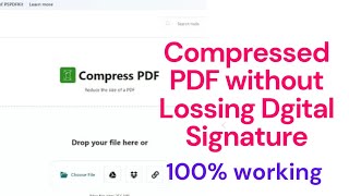 PDF Compressed Kare Bina DIGITAL Signature Gayab Hue./ How to compress PFD without Digital Sign Loss