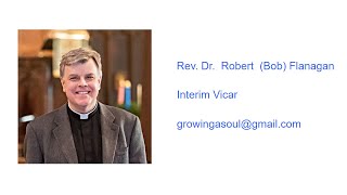 "The Kingdom of Heaven and Divine Judgement" Rev. Dr. Robert Flanagan - July 26, 2020