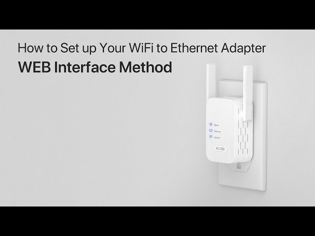 How to Set up ioGiant WiFi to Ethernet Adapter by Using the WEB UI Method 