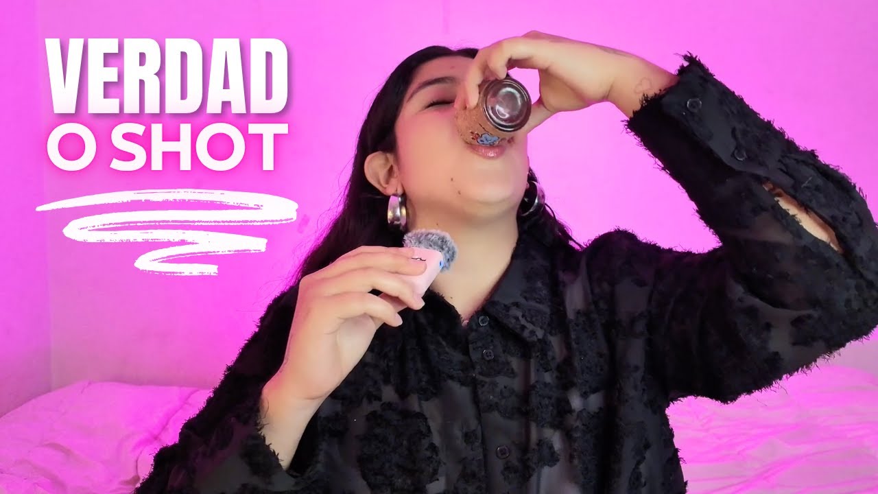 VERDAD O SHOT 🤕 I AM VENUZ
