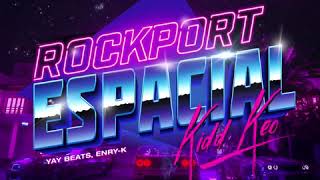 Kidd Keo - Rockport Espacial - Kikiki