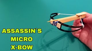 How to make Assassin`s Micro Crossbow