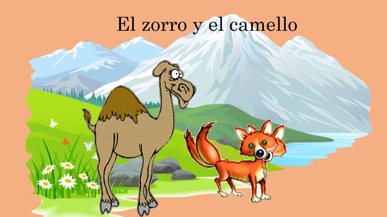 EL ZORRO Y EL CAMELLO - YouTube