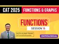Functions 16 | Functions and Graphs || CAT 2025 Preparation QUANT