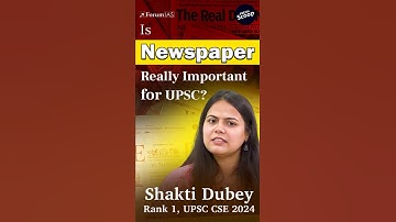 Newspaper Reading Strategy – Shakti Dubey UPSC Rank 1 2024 CSE