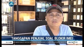 Tanggapan Penjual Ponsel soal Blokir IMEI