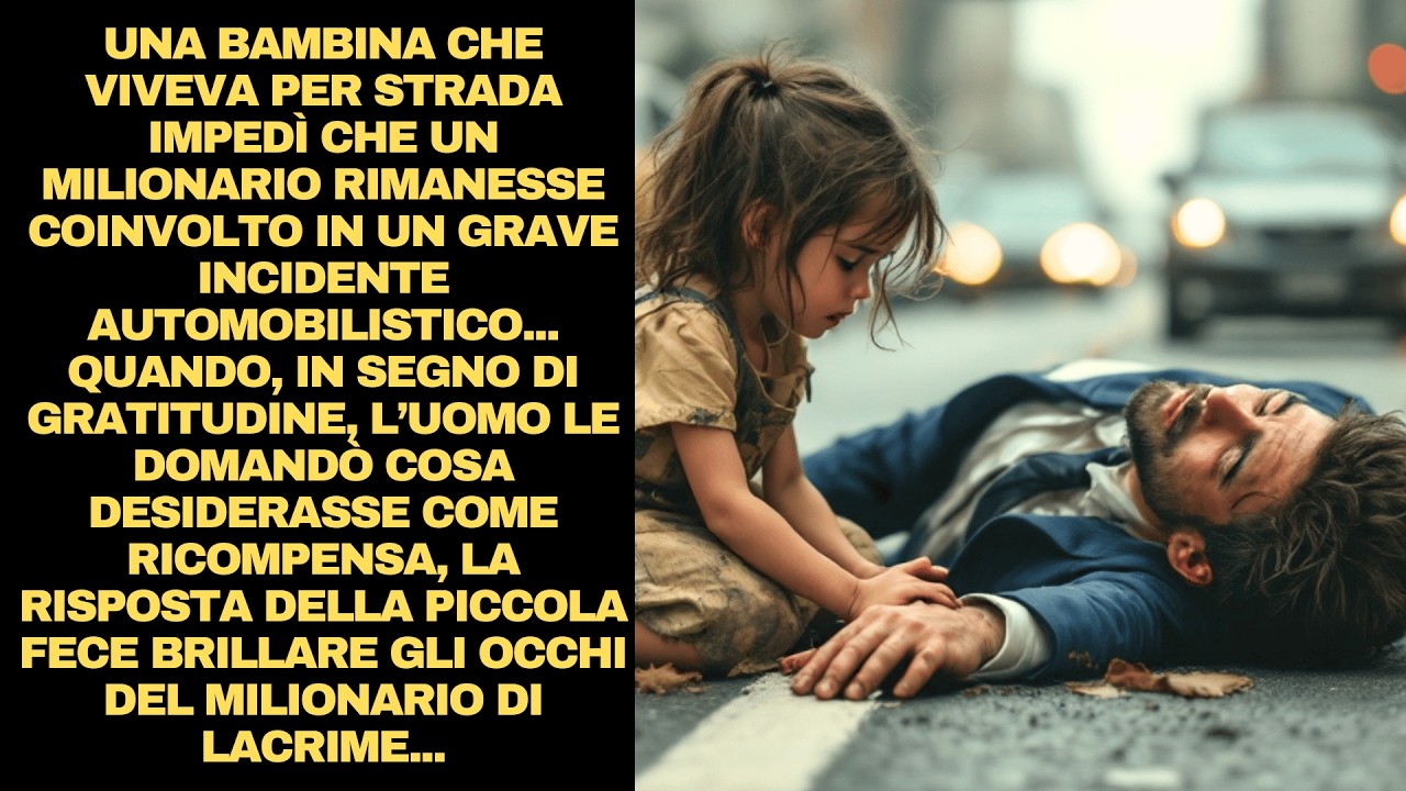 UNA BAMBINA CHE VIVEVA PER STRADA IMPEDÌ CHE UN MILIONARIO RIMANESSE ...