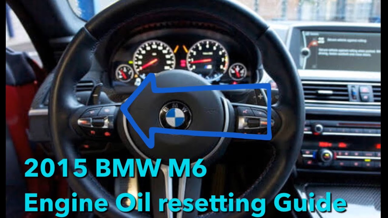 2015 BMW M6 MANUAL ENGINE OIL RESETTING GUIDE. YouTube