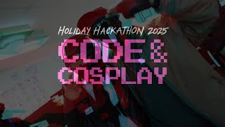 Holiday Hackathon 2025 — Code & Cosplay Profile