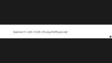 Implement Y = (AB + C)(AB + D) using NAND gates only.