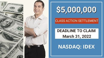 💲5,000,000.00 Class Action Settlement | Deadline $IDEX Ideanomics Stock Money Stocks $IDEX Stock