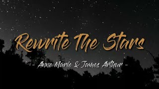 Anne Marie & James Arthur - Rewrite The Stars (sped up version) || Lyrics ||