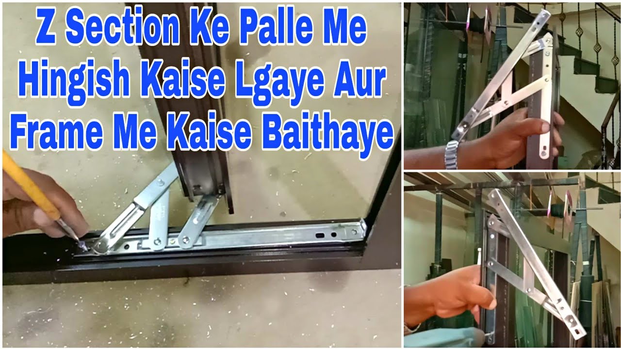 Z Section Ke Palle Me Hingish Kaise Lgaye Aur Frame Me Kaise Baithaye 4K || A2Z Fabrication 🔥🔥