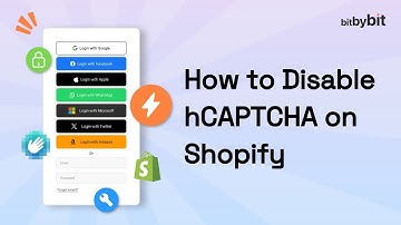 How to Disable hCaptcha on Shopify | bitbybit Studio