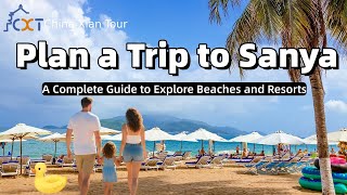 Plan A Trip To Sanya Hainan Explore Top Beaches And Resorts