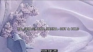 KAI, SEULGI, JENO, KARINA - HOT & COLD Lirik dan Terjemahan Indonesia