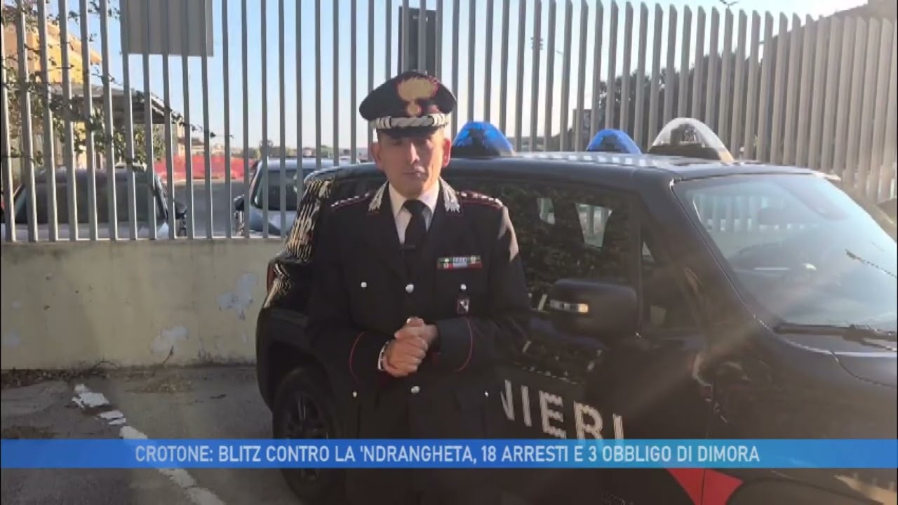 CROTONE:  BLITZ CONTRO LA 'NDRANGHETA, 18 ARRESTI E 3 OBBLIGO DI DIMORA