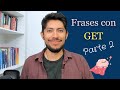 5 nuevas frases con “GET”: úsalas como un nativo