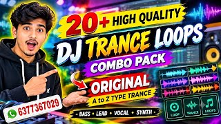 20  High Quality DJ Trance Loops 🔥 | Trance Loop Combo Pack | DJ Trance Sample Pack