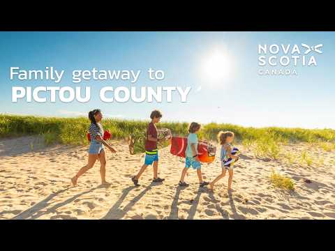 Family Getaway to Pictou County, Nova Scotia.