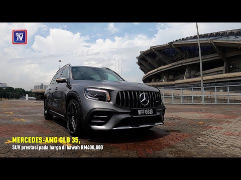 Mercedes-AMG GLB 35, SUV prestasi pada harga di bawah RM400,000