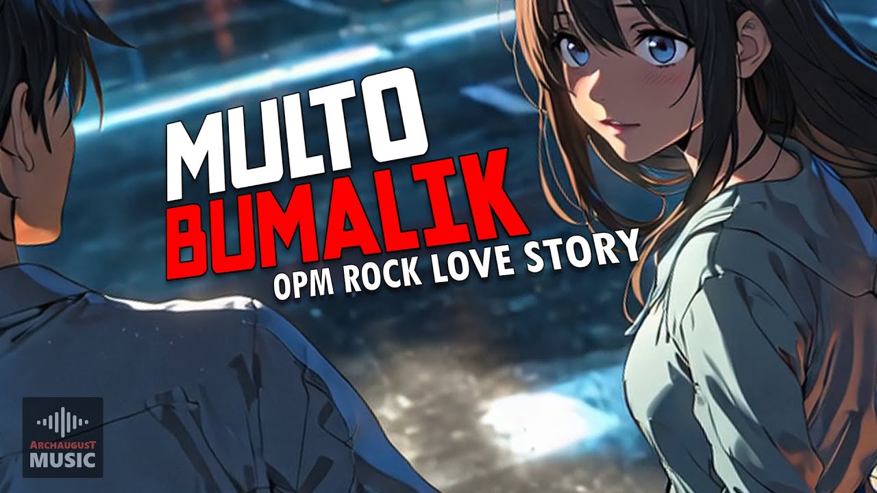 Multo Bumalik (Rock Version) - Pinoy Alt Rock Love Story | ArchAugust OPM