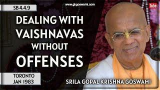 Dealing With Vaishnavas Without Offenses  Srila Gopal Krishna Goswami  Sb 449  Toronto  1983