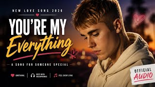 Justin Bieber- You're My Everything ❤️ | Emotional Love Song 2026 (Official Lyric Video)