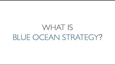 Red Ocean vs Blue Ocean – An Introduction to Blue Ocean Strategy