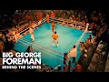 BIG GEORGE FOREMAN - Ali Fight Breakdown