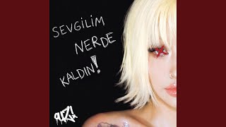 Sevgilim Nerde Kaldın