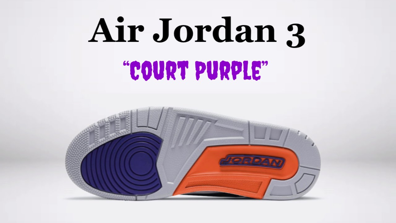 Air Jordan 3 Court Purple | Release Update