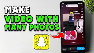 How to Make Video on Snapchat with Many Photos screenshot 1