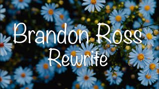 Braden Ross - Rewrite (feat. Days to Waste)