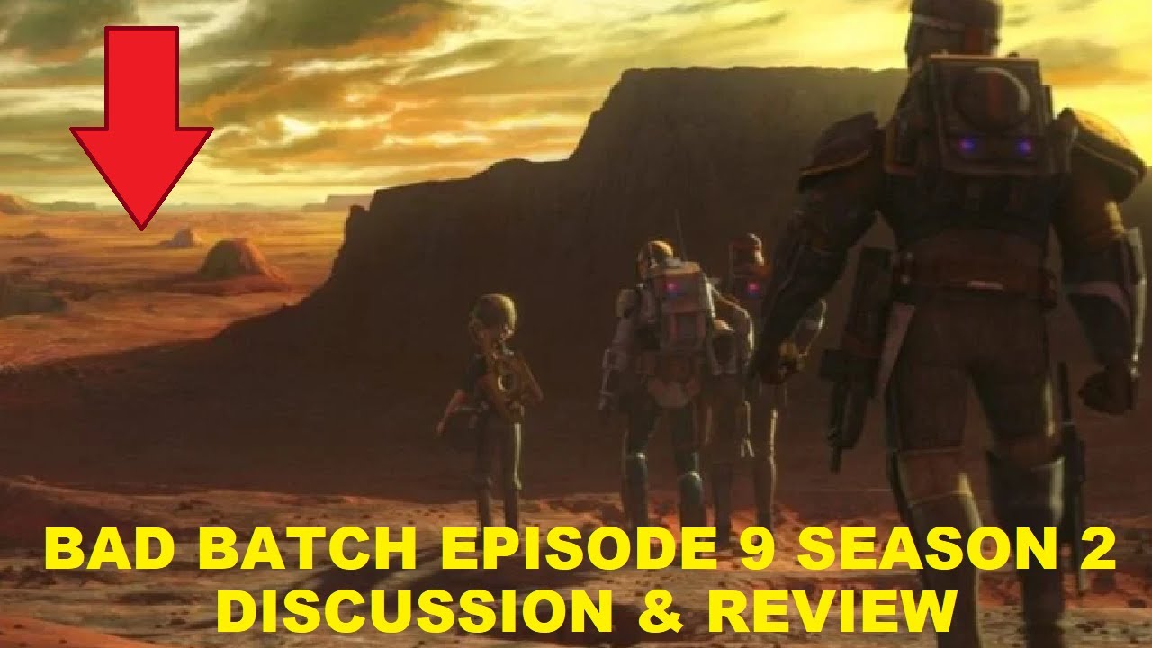 Star Wars the Bad Batch Season 2 Episode 9 Discussion & Review - YouTube