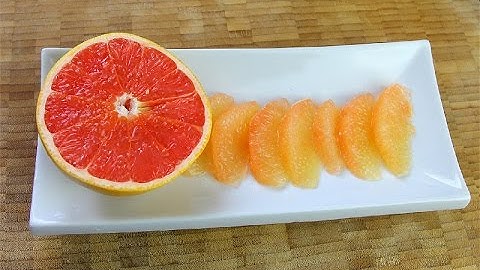 How To Segment A Grapefruit.